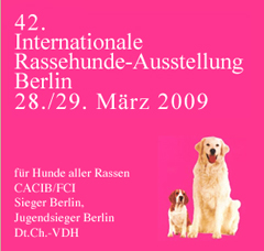 42. Int. Rassehunde-Ausstellung
                                Berlin 28./29. März 2009
