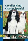 Cavalier King Charles Spaniel, Praxisratgeber - Von Juliette Cunliffe